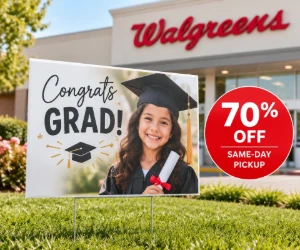 Walgreens Photo Yard Signs: Take 70% Off + Free Same-Day Pickup